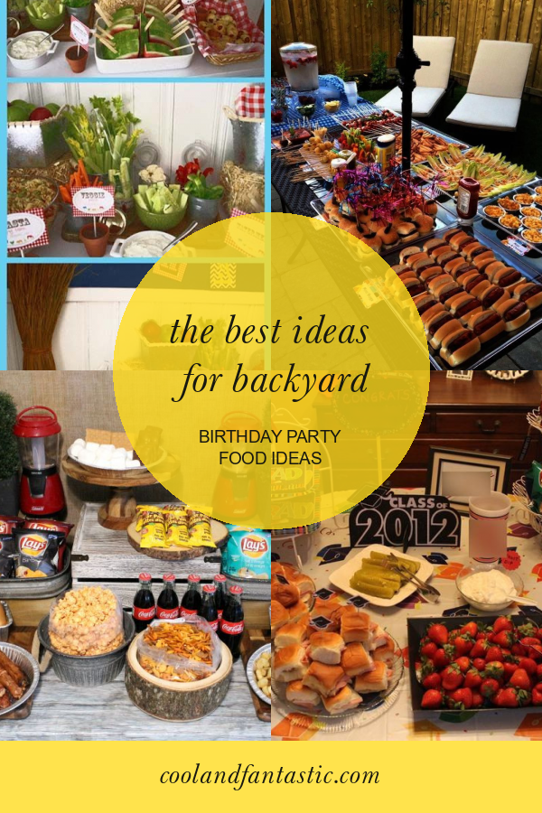 The Best Ideas For Backyard Birthday Party Food Ideas Home Family